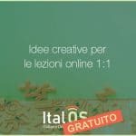 Idee creative per le lezioni online 1:1