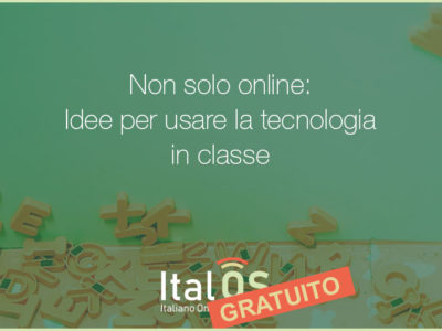 Non solo online: idee per usare la tecnologia in classe