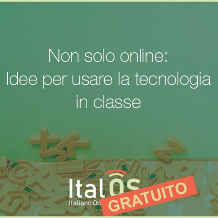 Non solo online: idee per usare la tecnologia in classe